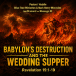 Revelation 19:1-10 — Babylon's Destruction and the Wedding Supper